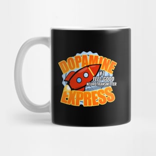 DOPAMINE EXPRESS #1 in feel-good neurotransmitter Mug